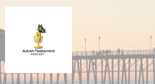 Featured on Autism Mastermind Podcast